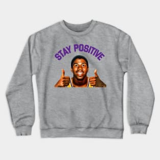 Stay Positive Crewneck Sweatshirt